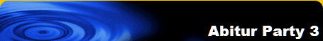Abitur Party 3
