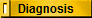 Diagnosis