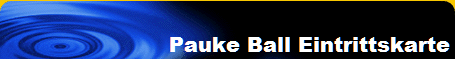 Pauke Ball Eintrittskarte